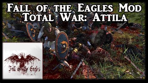 Fall of the Eagles mod for Total War: Attila .